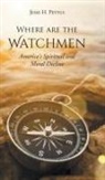 Jesse H. Pettus - Where are the Watchmen