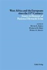 Nneka S. Amalu, David L. Imbua, Patrick O. Odey - West Africa and the Europeans since the 15   Century: Essays in Honour of Patience Okwuchi Erim