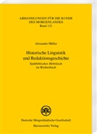 Alexander Müller - Historische Linguistik und Redaktionsgeschichte