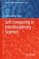 Chakraverty, S Chakraverty, S. Chakraverty - Soft Computing in Interdisciplinary Sciences