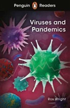 Ros Wright - Viruses and Pandemics