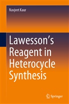Navjeet Kaur - Lawesson's Reagent in Heterocycle Synthesis