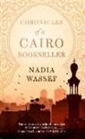 Nadia Wassef, Wassef Nadia - Chronicles of a Cairo Bookseller