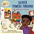JaNay Brown-Wood, Lorian Tu, Lorian Tu - Chicken Soup for the Soul KIDS: Oliver Powers Through