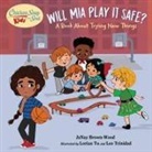 JaNay Brown-Wood, Lorian Tu, Lorian Tu - Chicken Soup for the Soul KIDS: Will Mia Play It Safe?