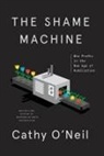 Cathy O'Neil - The Shame Machine
