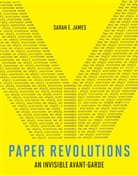 Sarah E James, Sarah E. James, Sarah E. James - Paper Revolutions