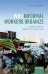Calla Hummel, Calla (Assistant Professor in the Departme Hummel - Why Informal Workers Organize