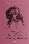 Cynthia J. Davis, Cynthia J. (Professor of English University Davis, Davis Cynthia J. - Pain and the Aesthetics of Us Literary Realism