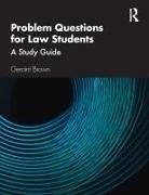 Geraint Brown - Problem Questions for Law Students