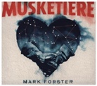 Mark Forster - Musketiere, 1 Audio-CD (Livre audio)