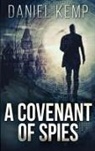 Daniel Kemp - A Covenant Of Spies