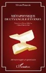 Silvano Panunzio - Métaphysique de l'Evangile éternel