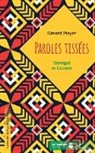 Gérard Meyer - Paroles tissées. Sénégal et Guinée