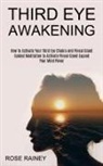 Rose Rainey, Rose Rainey - Third Eye Awakening
