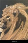 Lori Boteler - Roar Like A Lion