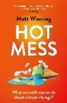 Matt Winning - Hot Mess