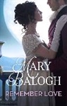 Mary Balogh, Balogh Mary - Remember Love