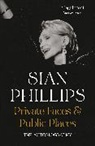 Sian Phillips, Phillips Sian - Private Faces and Public Places