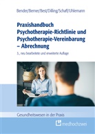 Carme Bender, Carmen Bender, Carmen (Dipl.-Psych.) Bender, Barbar Berner, Barbara Berner, Best... - Praxishandbuch Psychotherapie-Richtlinie und Psychotherapie-Vereinbarung - Abrechnung