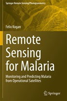 Felix Kogan - Remote Sensing for Malaria