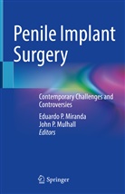 MIRANDA, Eduardo P. Miranda, Eduardo P. Miranda, John P Mulhall, John P. Mulhall, Eduard P Miranda... - Penile Implant Surgery