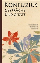 K'ung-fu-tz Konfuzius, K'ung-fu-tzu Konfuzius, Rich Wilhelm (Übersetzer), Richard Wilhelm (Übersetzer) - Konfuzius: Gespräche und Zitate