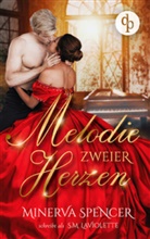 S LaViolette, S M LaViolette, S. M. LaViolette, S.M. LaViolette, Minerv Spencer, Minerva Spencer... - Melodie zweier Herzen