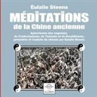 Eulalie Steens - Méditations de la Chine ancienne