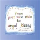 Colene Newton - From Port Wine Stain to Angel Kisses