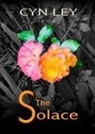 Cyn J Ley - THE SOLACE