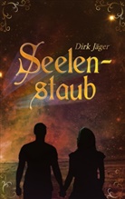 Dirk Jäger - Seelenstaub