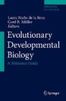 B Müller, Gerd B. Müller, Laura Nuño de la Rosa - Evolutionary Developmental Biology