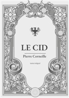 Pierre Corneille - Le Cid