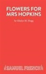 Gladys M Hogg - Flowers for Mrs Hopkins