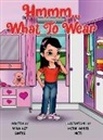 Mona Liza Santos - Hmmm... What to Wear