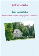Ralf Bickeböller - Tom meets John