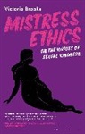 Victoria Brooks, Brooks Victoria - Mistress Ethics
