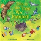 Alison Friend, Kate McMullan, Alison Friend - This Is the Tree We Planted