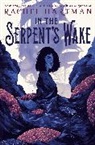Rachel Hartman - In the Serpent's Wake
