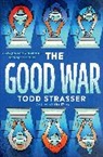 Todd Strasser - The Good War