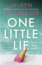 Lauren Weisberger, Weisberger Lauren - One Little Lie