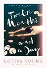 Louisa Young, Young Louisa - Twelve Months and a Day