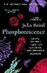 Julia Baird - Phosphorescence