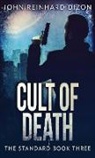 John Reinhard Dizon - Cult Of Death