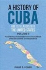 Phillip Sheldon Foner - A History of Cuba and its Relations with the United States Vol II, 1845-1895