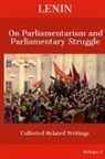 Erdogan A - Lenin On Parliamentarism and Parliamentary Struggle