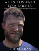 Pete Curran - When I Listened to a Farmer