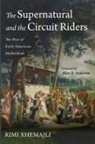 Rimi Xhemajli - The Supernatural and the Circuit Riders