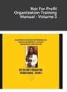 Apostle Bridget Outlaw - Not For Profit Organization Training Manual - Volume 3